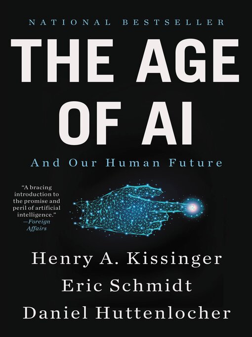 Title details for The Age of AI by Henry A Kissinger - Available